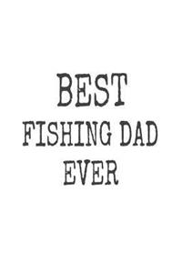 Best Fishing Dad Ever