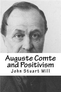 Auguste Comte and Positivism