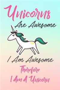 Unicorns Are Awesome, I Am Awesome, Therefore I am A Unicorn