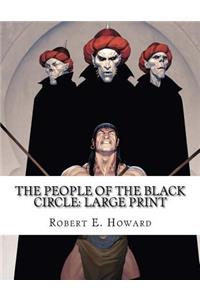 The People of the Black Circle: Large Print