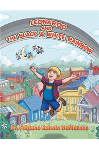 Leonardo and the Black & White Rainbow