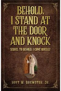Behold I Stand at the Door and Knock