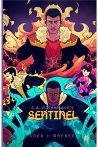 Sentinel: Book 1 - Masked