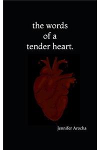 Words of a Tender Heart