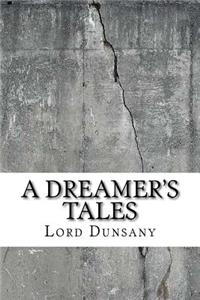 A Dreamer's Tales