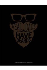 Real Dads Have Beards