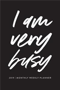 I Am Very Busy