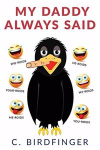 My Daddy Always Said