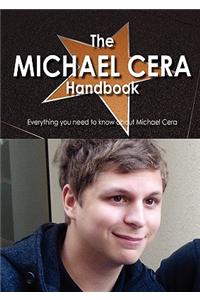 The Michael Cera Handbook - Everything You Need to Know about Michael Cera