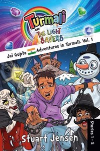 Jai Gupta Adventures in Turmali vol. 1