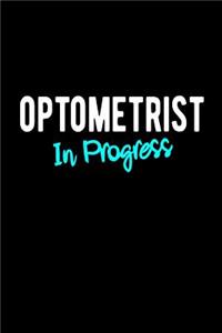 Optometrist in Progress