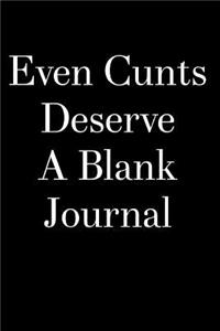 Even Cunts Deserve a Blank Journal