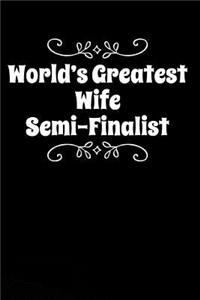 World's Greatest Wife Semi-Finalist