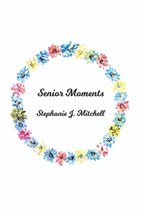 Senior Moments