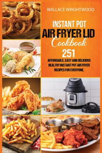 Instant Pot Air Fryer Lid Cookbook