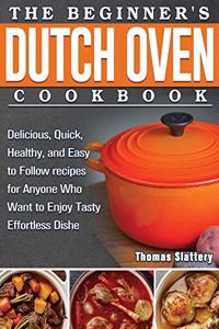 The Beginner's Dutch Oven Cookbook