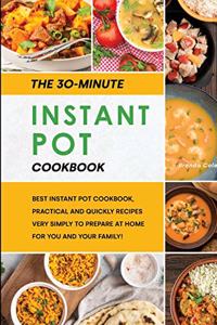 The 30-Minutes Instant Pot Cookbook