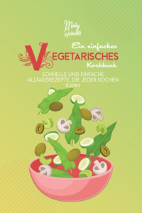 Ein Einfaches Vegetarisches Kochbuch