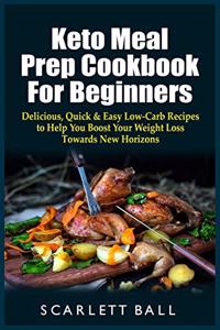 Keto Meal Prep Cookbook For Beginners