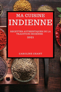 Ma Cuisine Indienne 2021