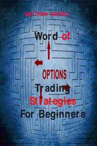 Word of Options Trading Strategies For Beginners