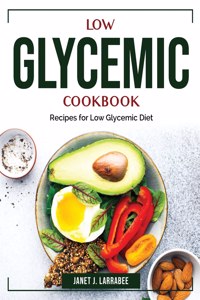 Low Glycemic Cookbook