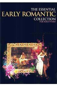 The Essential Early Romantic Collection