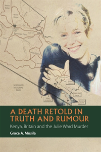 Death Retold in Truth and Rumour