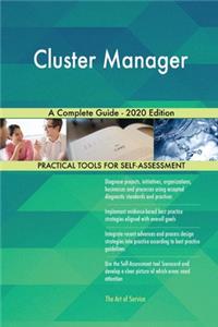 Cluster Manager A Complete Guide - 2020 Edition