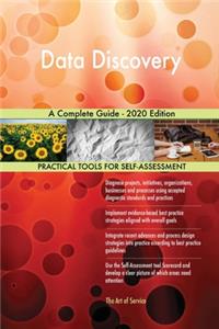 Data Discovery A Complete Guide - 2020 Edition