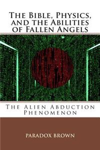 The Bible, Physics, and the Abilities of Fallen Angels