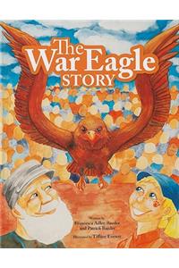The War Eagle Story