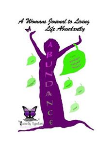 A Woman's Journal to Living Life Abundantly