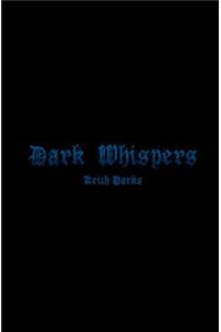 Dark Whispers