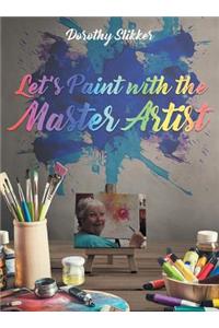 Let's Paint with the Master Artist