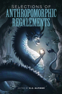 Selections of Anthropomorphic Regalements