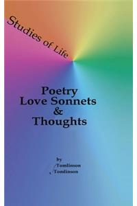 Studies of Life - Poetry, Love Sonnets & Thoughts