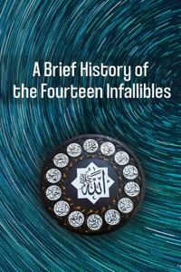 Brief History of the Fourteen Infallibles