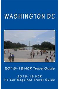 Washington DC 2018-19 NCR Travel Guide