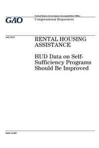 Rental housing assistance: HUD data on self-sufficiency programs should be improved: congressional requesters.