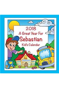 2018 - A Great Year for Sebastian Kid's Calendar