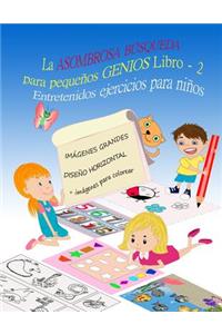 ASOMBROSA BÚSQUEDA para pequeños GENIOS Entretenidos ejercicios para niños LIBRO 2
