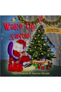 Wake Up Santa!