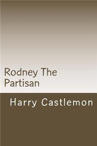 Rodney The Partisan