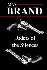 Riders of the Silences