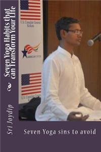 Seven Yoga Habbits that can Transform your Life