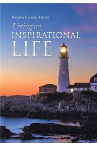 Living an Inspirational Life
