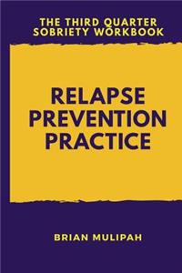 Relapse Prevention Practice