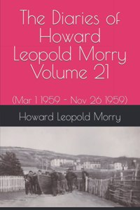 Diaries of Howard Leopold Morry - Volume 21