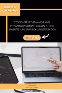 Stock Market Behavior and Integration Among Global Stock Markets - An Empirical Investigation